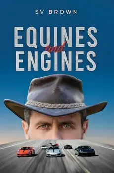 Equines and Engines, Paperback/SV Brown