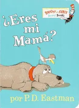 Eres Mi Mama', Hardcover/P. D. Eastman