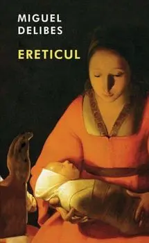 Ereticul/Miguel Delibes