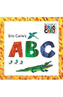 Eric Carle's ABC - Eric Carle