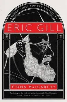 Eric Gill, Paperback/Fiona MacCarthy