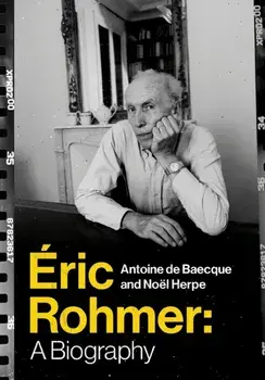 Eric Rohmer. A Biography, Paperback/***