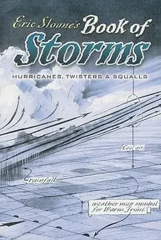 Eric Sloane's Book of Storms: Hurricanes, Twisters and Squalls, Paperback/Eric Sloane