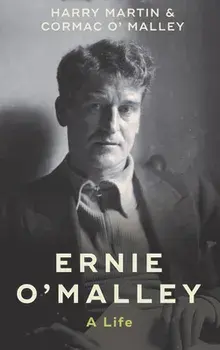 Ernie O'Malley. A Life, Paperback/Cormac O'Malley