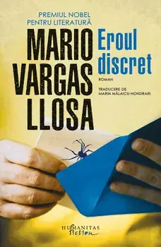 Eroul discret/Mario Vargas Llosa