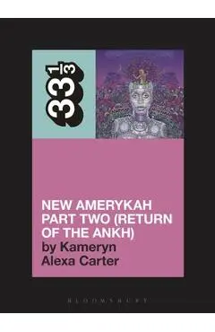 Erykah Badu's New Amerykah Part Two (Return of the Ankh) - Kameryn Alexa Carter