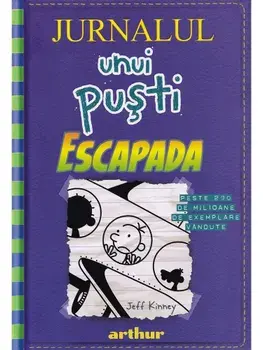 Escapada. Seria Jurnalul unui pusti. Volumul 12/Jeff Kinney