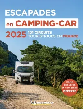 Escapades en Camping-car France Michelin 2025 - Michelin Camping Guides, Paperback/Michelin