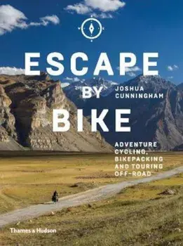 Escape by Bike, Paperback/Joshua Cunningham