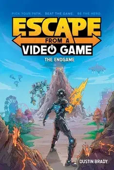 Escape from a Video Game. The Endgame, Paperback/Dustin Brady