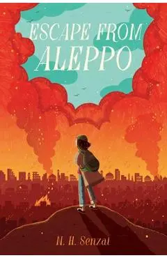 Escape from Aleppo - N. H. Senzai