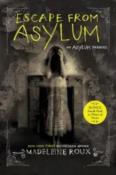 Escape from Asylum, Paperback/Madeleine Roux