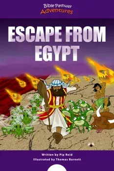 Escape from Egypt: Moses and the Ten Plagues, Paperback/Pip Reid