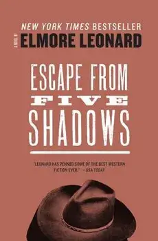 Escape from Five Shadows, Paperback/Elmore Leonard