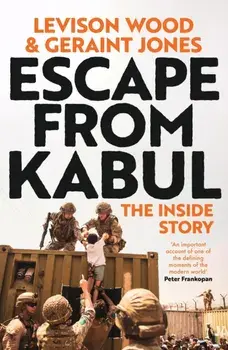 Escape from Kabul. The Inside Story, Paperback/Geraint Jones