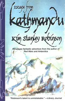 Escape from Kathmandu, Paperback/Kim Stanley Robinson