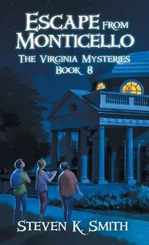 Escape from Monticello, Hardcover/Steven K. Smith
