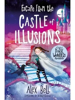 Escape from the Castle of Illusions, Paperback/Alex Bell