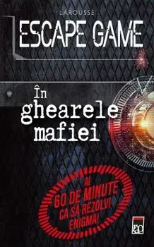 Escape game. In ghiarele mafiei. Ai 60 de minute ca sa rezolvi enigma!/***