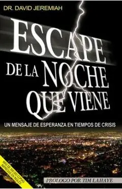 Escape La Noche Que Viene - David Jeremiah