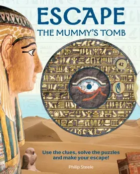 Escape the Mummy's Tomb, Paperback/Philip Steele