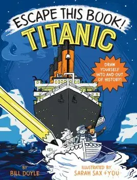 Escape This Book! Titanic, Hardcover/Bill Doyle