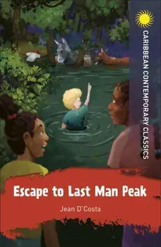 Escape to Last Man Peak, Paperback/Jean D'Costa