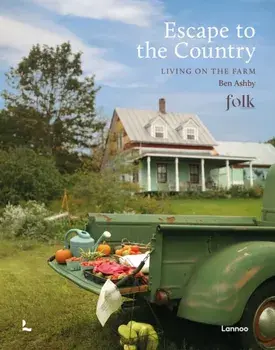 Escape to the Country. Living on the Farm, Hardback/Ben Ashby