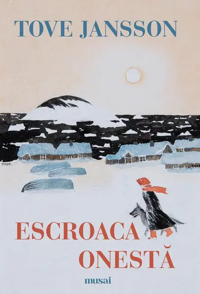 Escroaca onestă - Tove Jansson