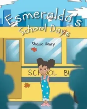 Esmeralda's School Days, Paperback/Shaina Henry