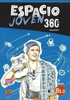 Espacio Joven 360: Level B1.2: Student Book with Free Coded Access to Eleteca. For Adolescents, Paperback/Equipo Espacio