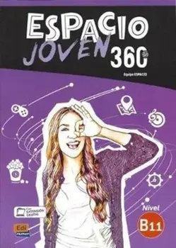 Espacio Joven 360 : Nivel B1.1 : Student Book with free coded link to ELETeca. Libro del Alumno, Paperback/Equipo Espacio