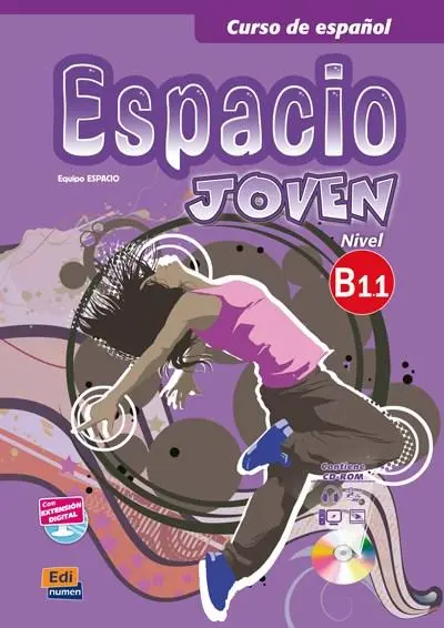 Espacio Joven. Libro del alumno. Nivel B1.1 | Equipo Espacio