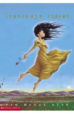 Esperanza Renace (Esperanza Rising): (spanish Language Edition of Esperanza Rising) = Esperanza Rising - Pam Munoz Ryan