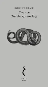 Essay on the Art of Crawling/Baron d'Holbach