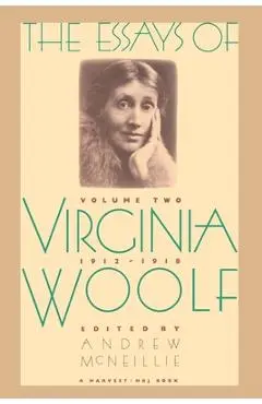 Essays of Virginia Woolf Vol 2 1912-1918: Vol. 2, 1912-1918 - Virginia Woolf