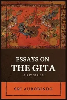 Essays on the GITA: -First Series-, Paperback/***
