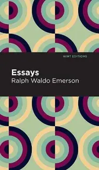 Essays: Ralph Waldo Emerson, Hardcover/Ralph Waldo Emerson