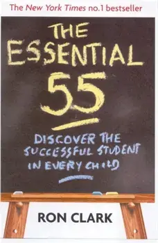 Essential 55. Discover the successful student in every child, Paperback/Ron Clark
