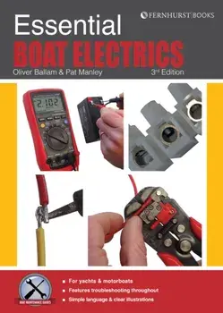 Essential Boat Electrics. Carry out Electrical Jobs on Board Properly & Safely, 3 New edition, Paperback/Oliver Ballam