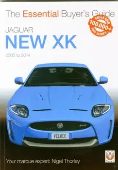 Essential Buyers Guide Jaguar New Xk 2005-2014, Paperback/Nigel Thorley