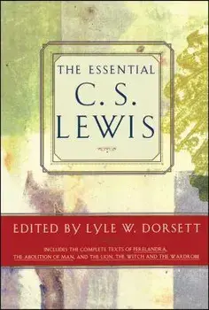 Essential C. S. Lewis, Paperback/Lyle W. Dorsett
