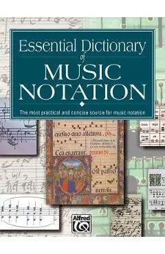 Essential Dictionary of Music Notation: Pocket Size Book - Tom Gerou