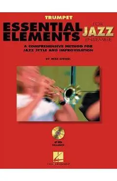 Essential Elements for Jazz Ensemble a Comprehensive Method for Jazz Style and Improvisation - Steinel Mike