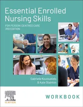 Essential Enrolled Nursing Skills Workbook for Person-Centred Care. 3 ed, Spiral Bound/***