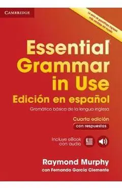 Essential Grammar in Use Book with Answers and Interactive eBook Spanish Edition - Raymond Murphy