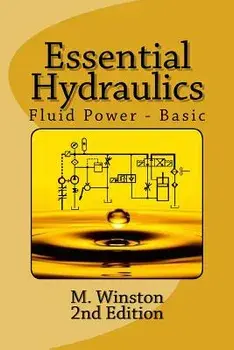 Essential Hydraulics: Fluid Power - Basic, Paperback/M. Winston