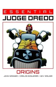 Essential Judge Dredd: Origins - John Wagner
