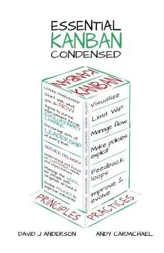 Essential Kanban Condensed - David J. Anderson