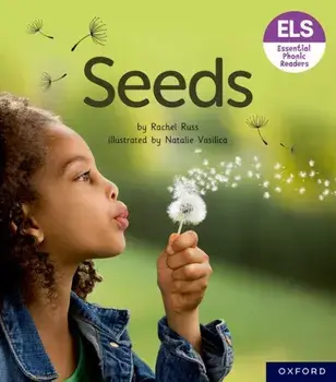 Essential Letters and Sounds: Essential Phonic Readers: Oxford Reading Level 3: Seeds. 1, Paperback/***